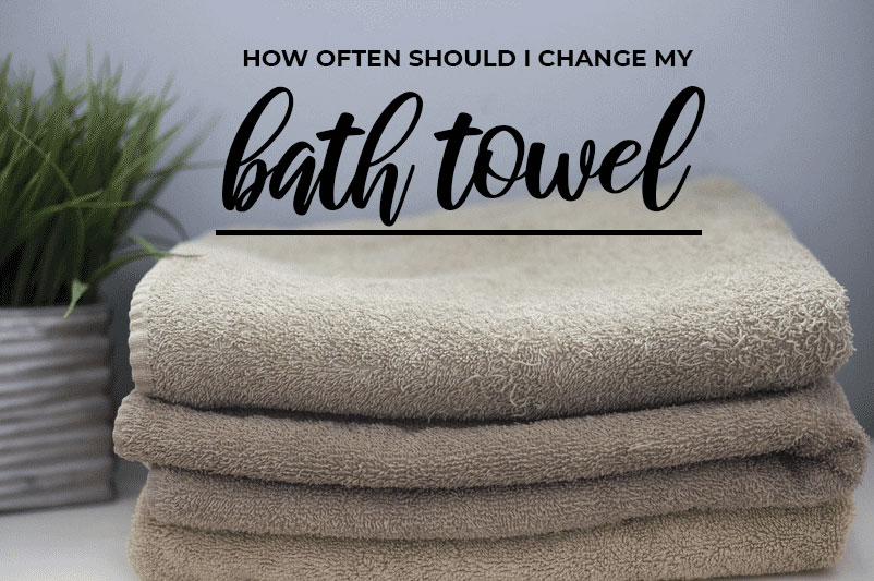 How Often Should I Change My Bath Towel?