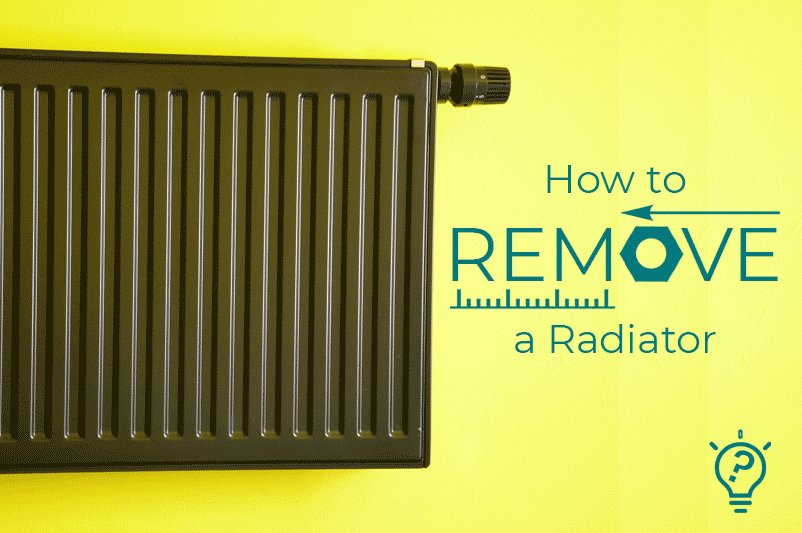 How to Remove a Radiator