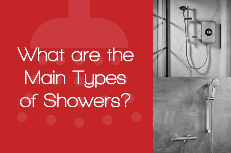 What are the main types of showers?